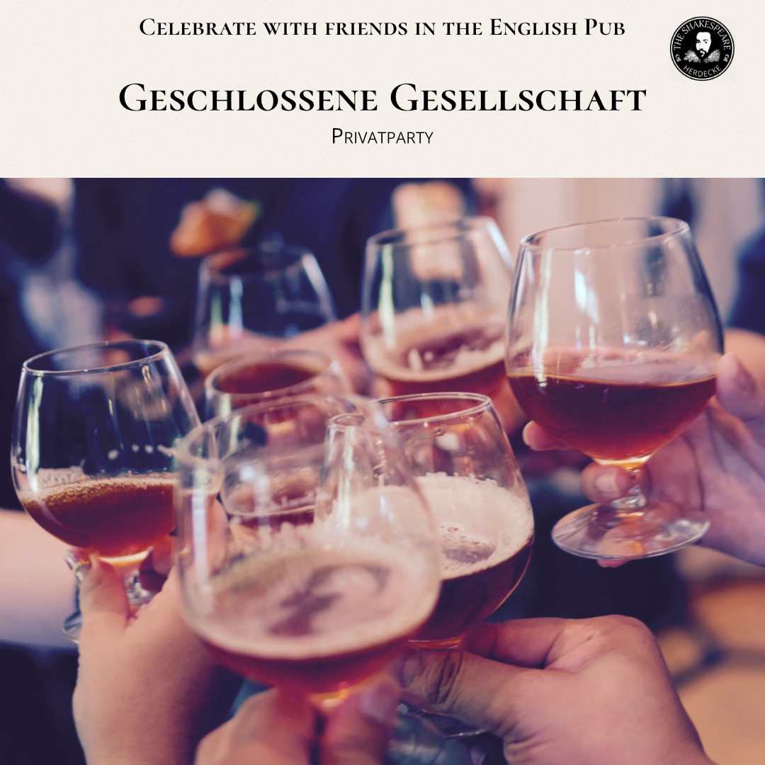 Celebrate with friends in the English Pub Geschlossene Gesellschaft Privatparty