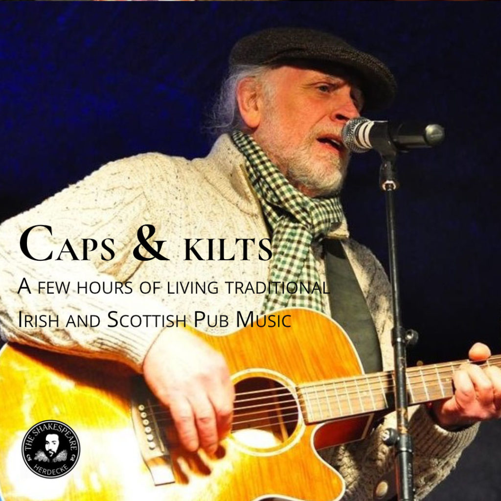 Caps & kilts  A few hours of living traditional Irish and Scottish Pub Music