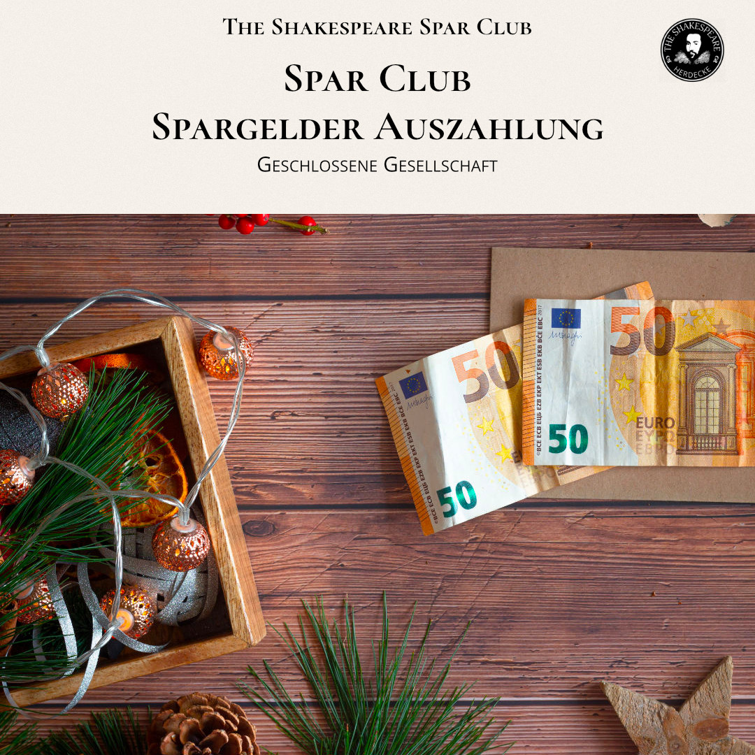 The Shakespeare Spar Club Spar Club Spargelder Auszahlung Geschlossene Gesellschaft