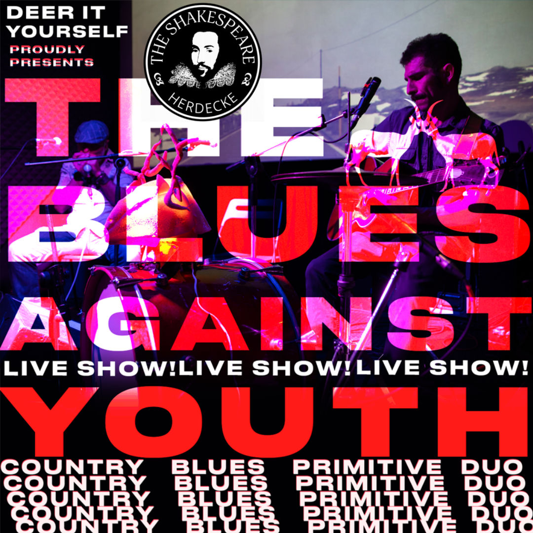 THE BLUES AGAINST YOUTH country blues primitive one man experiment