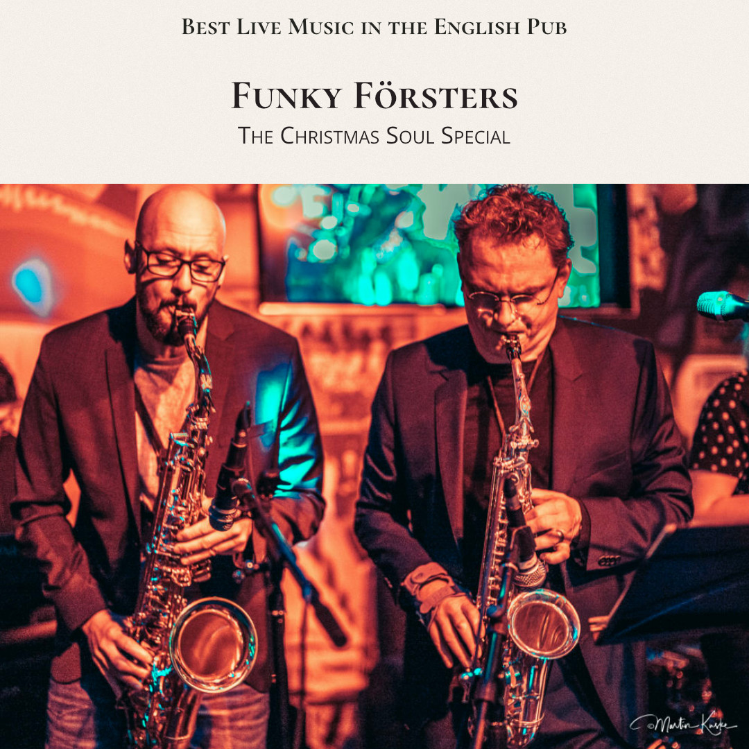 Best Live Music in the English Pub Funky Försters The Christmas Soul Special