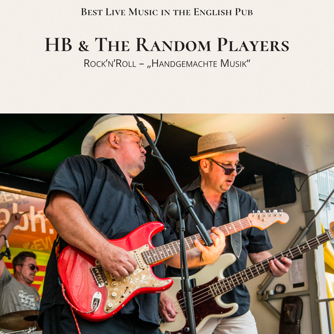 Best Live Music in the English Pub HB & The Random Players Rock’n’Roll – „Handgemachte Musik“