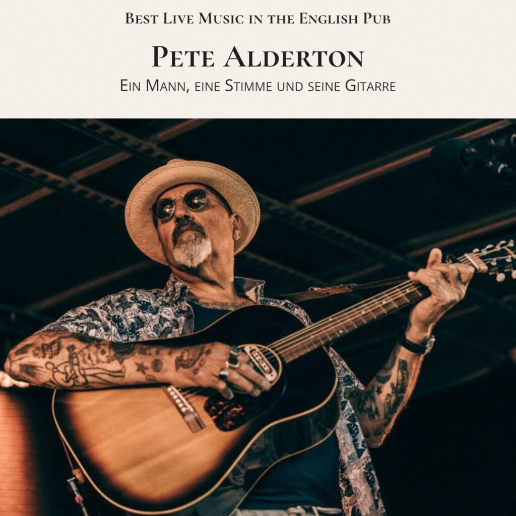 Best Live Music in the English Pub Pete Alderton Ein Mann, eine Stimme und seine Gitarre
