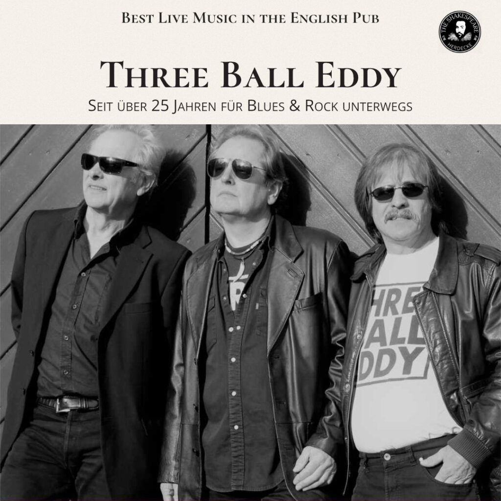 Best Live Music in the English Pub Three Ball Eddy Seit über 25 Jahren für Blues & Rock unterwegs