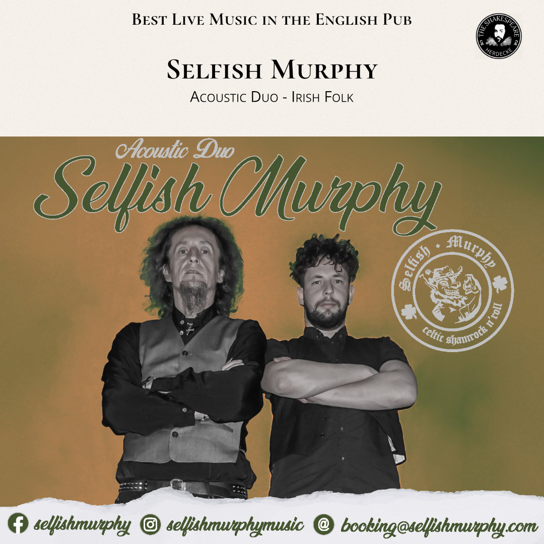 Best Live Music in the English Pub Selfish Murphy Acoustic Duo - Irish Folk