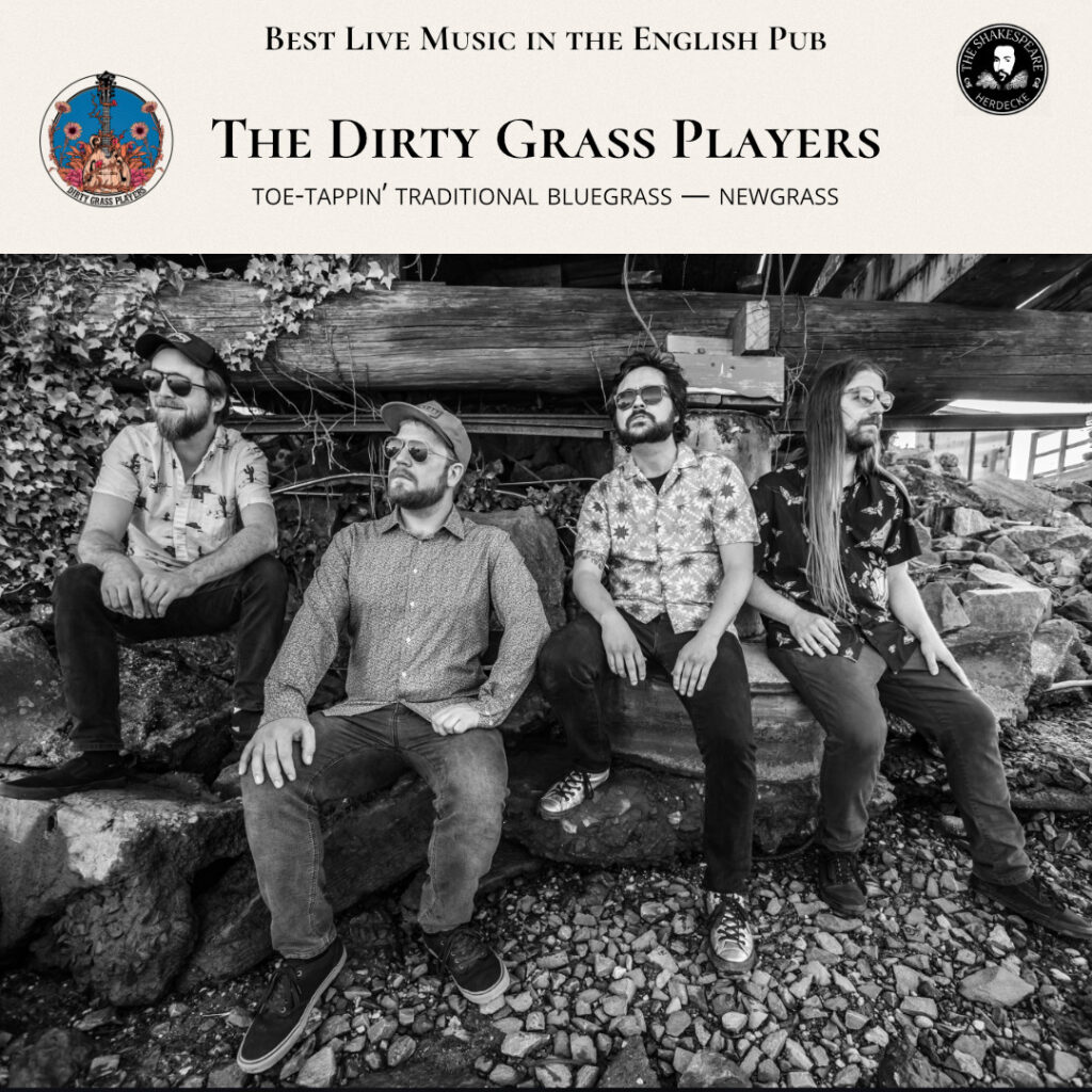 Best Live Music in the English Pub The Dirty Grass Players toe-tappin’ traditional bluegrass — newgrass