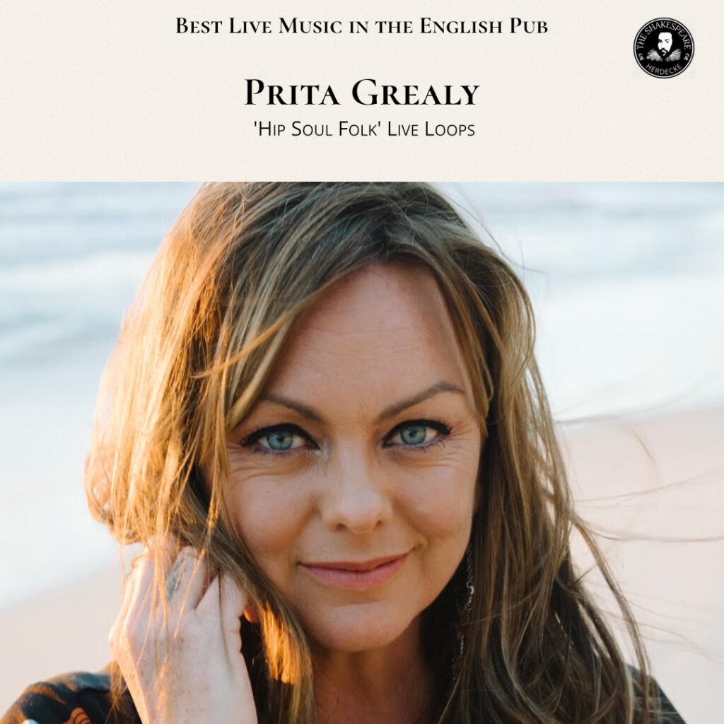 Best Live Music in the English Pub Prita Grealy Australian Singer Songwriter 'Hip Soul Folk' Live Loops