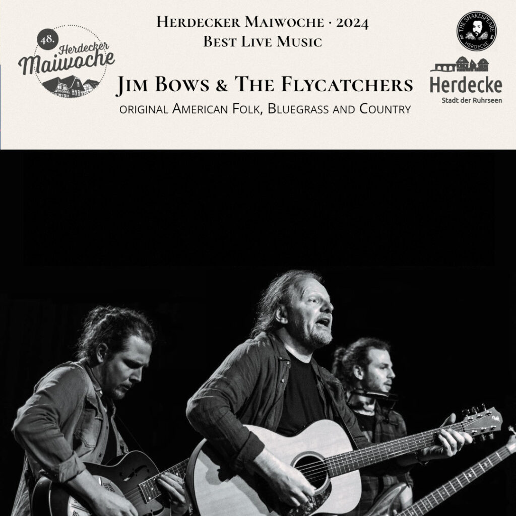 Herdecker Maiwoche 2024 BEST LIVE MUSIC Jim Bows & The Flycatchers original American Folk, Bluegrass and Country