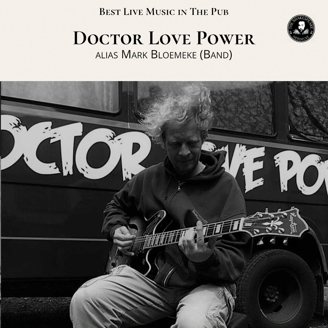 Best Live Music in The Pub Doctor Love Power alias Mark Bloemeke (Band)