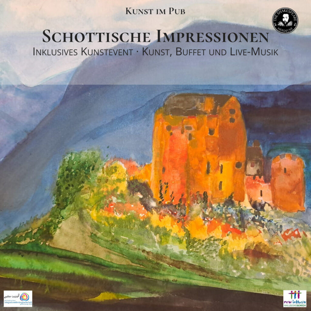 Kunst im Pub Schottische Impressionen Inklusives Kunstevent · Kunst, Buffet und Live-Musik