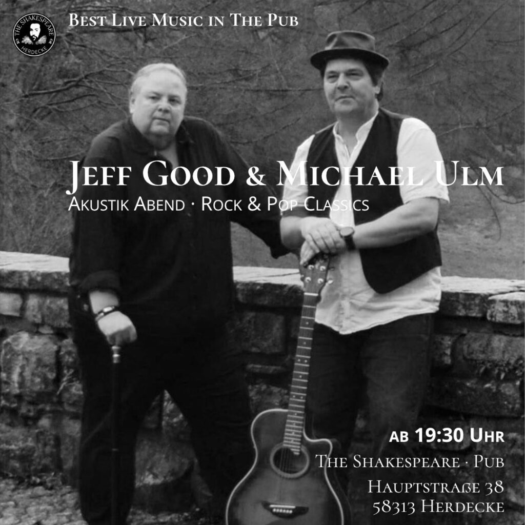 Best Live Music in The Shakespeare Pub - Jeff Good & Michael Ulm Akustik Abend · Rock & Pop Classics