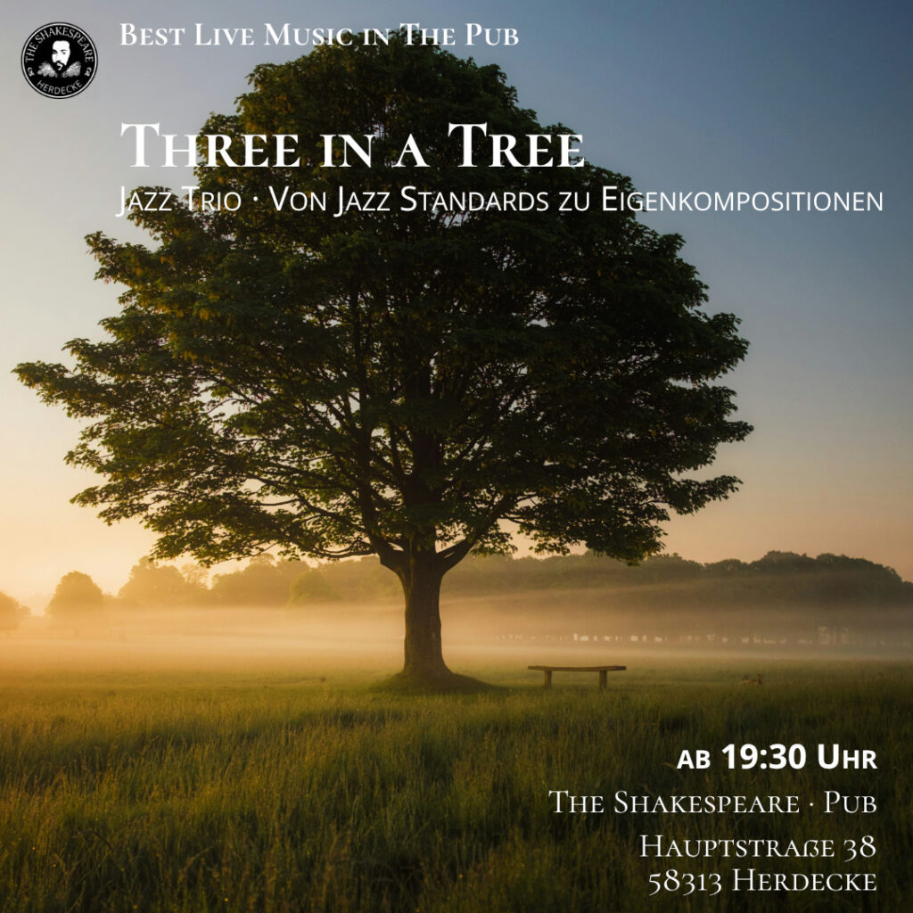 Best Live Music in The Shakespeare Pub - Three in a Tree Jazz Trio · Von Jazz Standards zu Eigenkompositionen