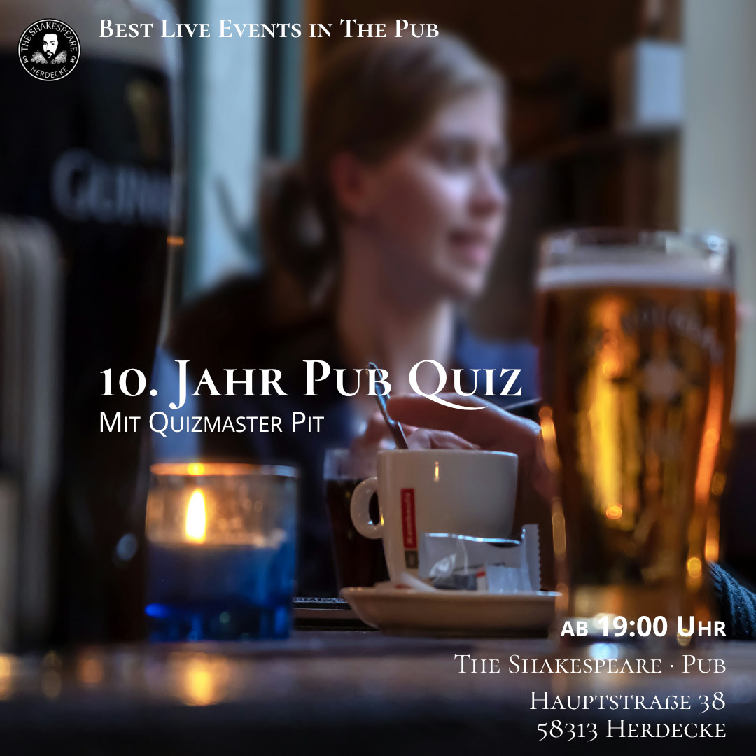 Best Live Events in The Shakespeare Pub - 10. Jahr Pub Quiz - Mit Quizmaster Pit