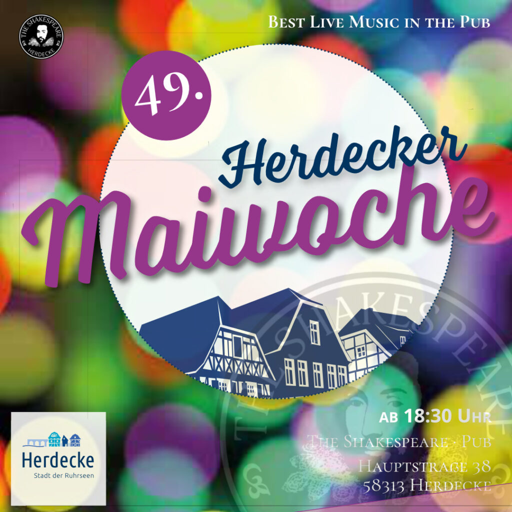 Die 49. Herdecker Maiwoche im The Shakespeare, Herdecke