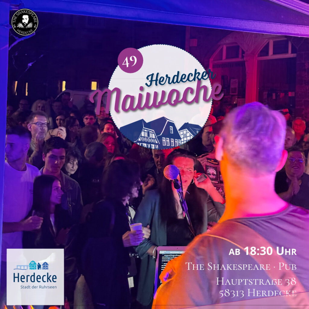 Die 49. Herdecker Maiwoche im The Shakespeare, Herdecke