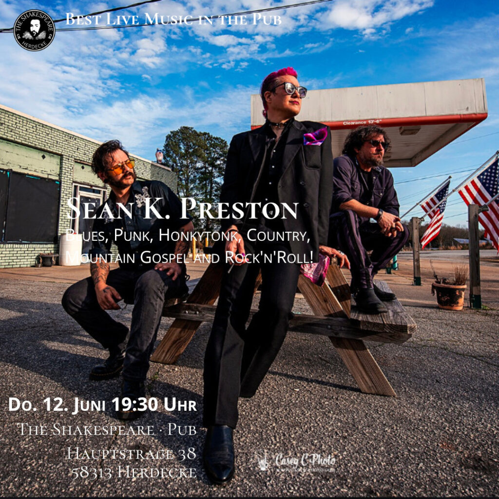 Best Live Music in the Pub Sean K. Preston Blues, Punk, Honkytonk, Country, Mountain Gospel and Rock’n’Roll!