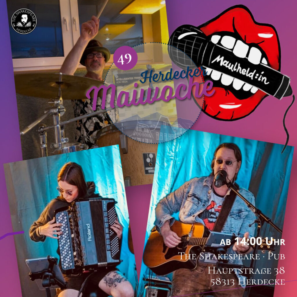 The Shakespeare Pub 🎶 BEST LIVE MUSIC auf der Herdecker Maiwoche 2025 - Maulheld:in live mit „Von Karneval bis Oktoberfest“ – Des is leiwand!Í