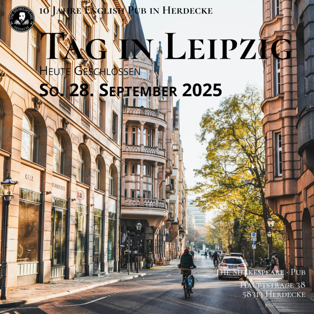10 Jahre English Pub in Herdecke Tag in Leipzig Heute Geschlossen So. 28. September 2025
