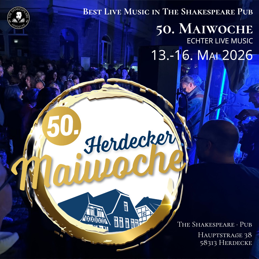 Best Live Music in The Shakespeare Pub 50. Maiwoche ECHTER LIVE MUSIC 13.-16. Mai 2026