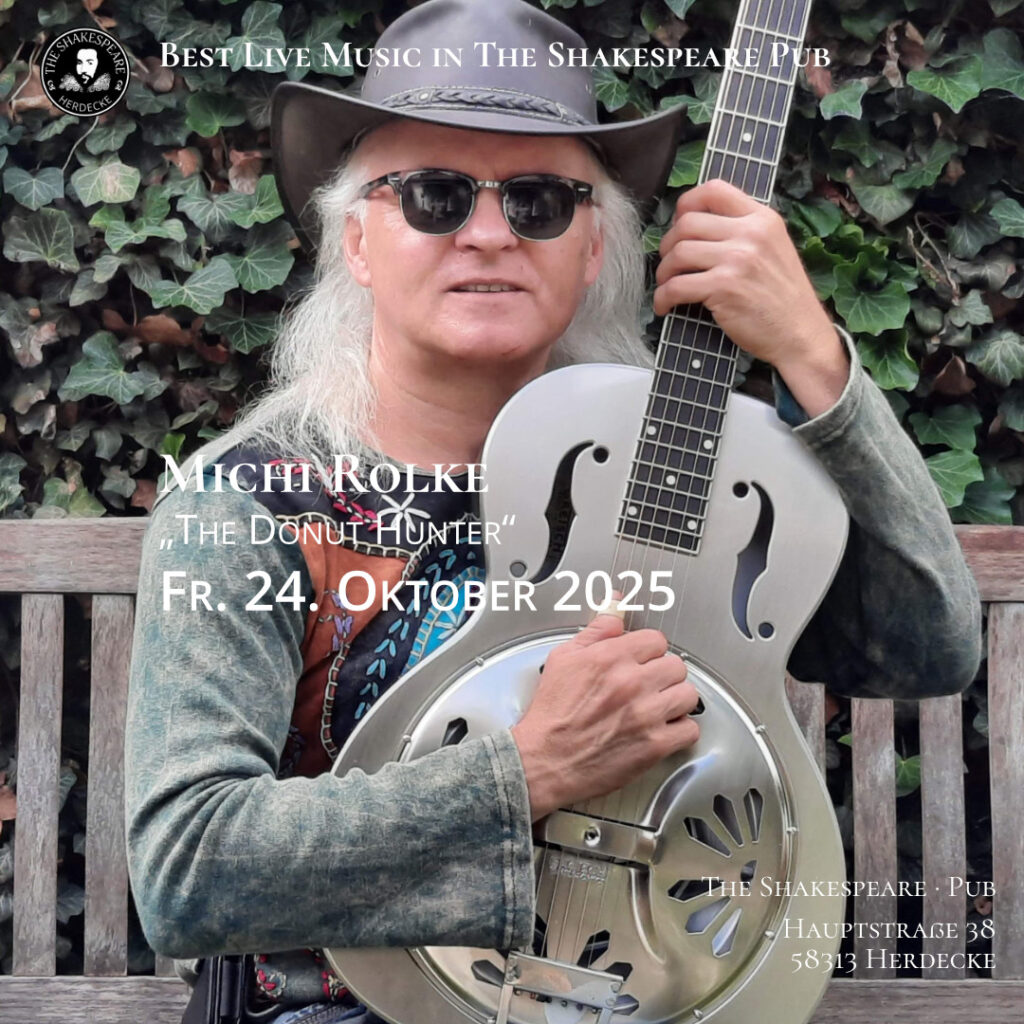 Best Live Music in The Shakespeare Pub Michi Rolke „The Donut Hunter“ Fr. 24. Oktober 2025