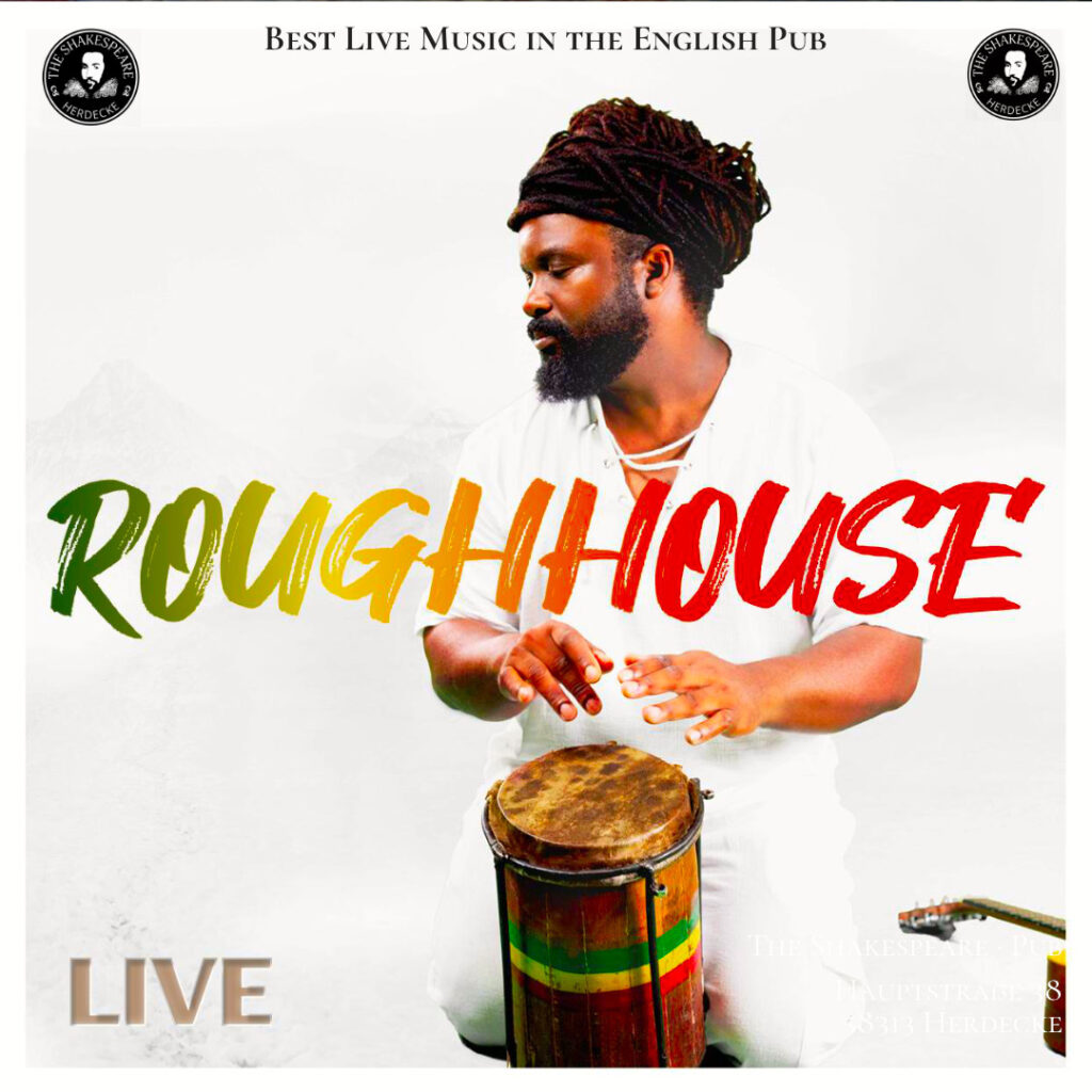Best Live Music in The Shakespeare Pub Karibische Wärme am 2. Weihnachtstag: ROUGHHOUSE Live im Shakespeare Pub! Fr. 26. Dezember 2025