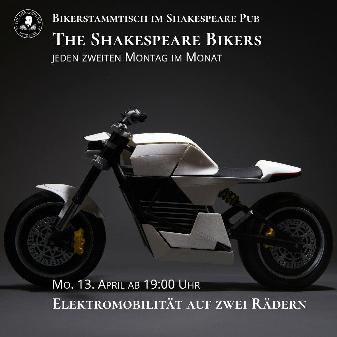 Bikerstammtisch im Shakespeare Pub - The Shakespeare Bikers jeden zweiten Montag im Monat Mo. 13. April ab 19:00 Uhr Elektromobilität auf zwei Rädern