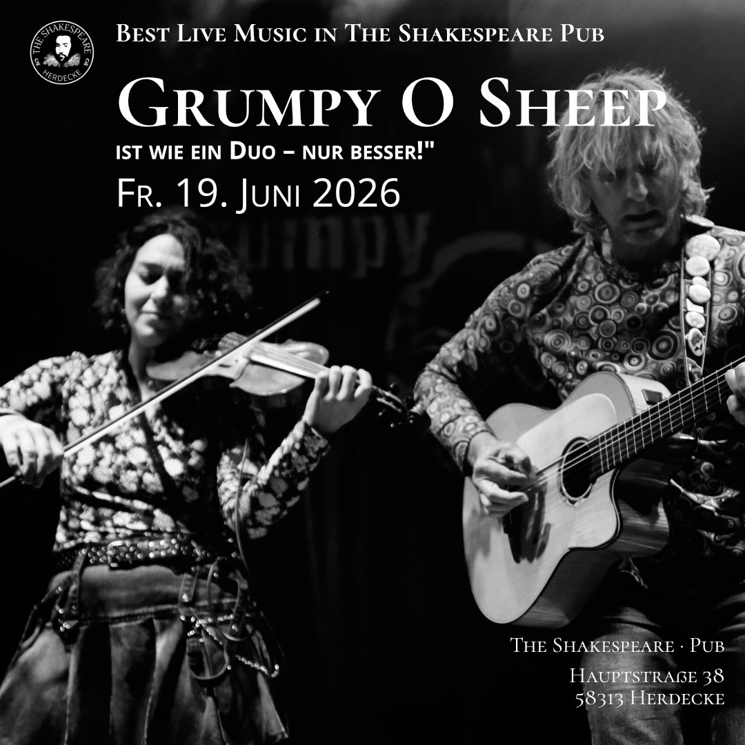 Best Live Music in The Shakespeare Pub Grumpy O Sheep ist wie ein Duo – nur besser!" Fr. 19. Juni 2026