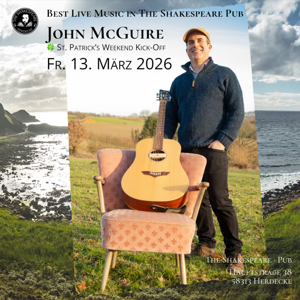 Best Live Music in The Shakespeare Pub John McGuire 🍀 St. Patrick’s Weekend Kick-Off Fr. 13. März 2026