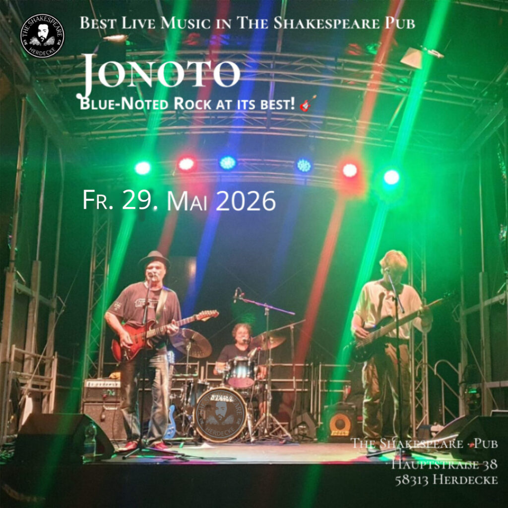 Best Live Music in The Shakespeare Pub Jonoto Blue-Noted Rock at its best! 🎸 Fr. 29. Mai 2026