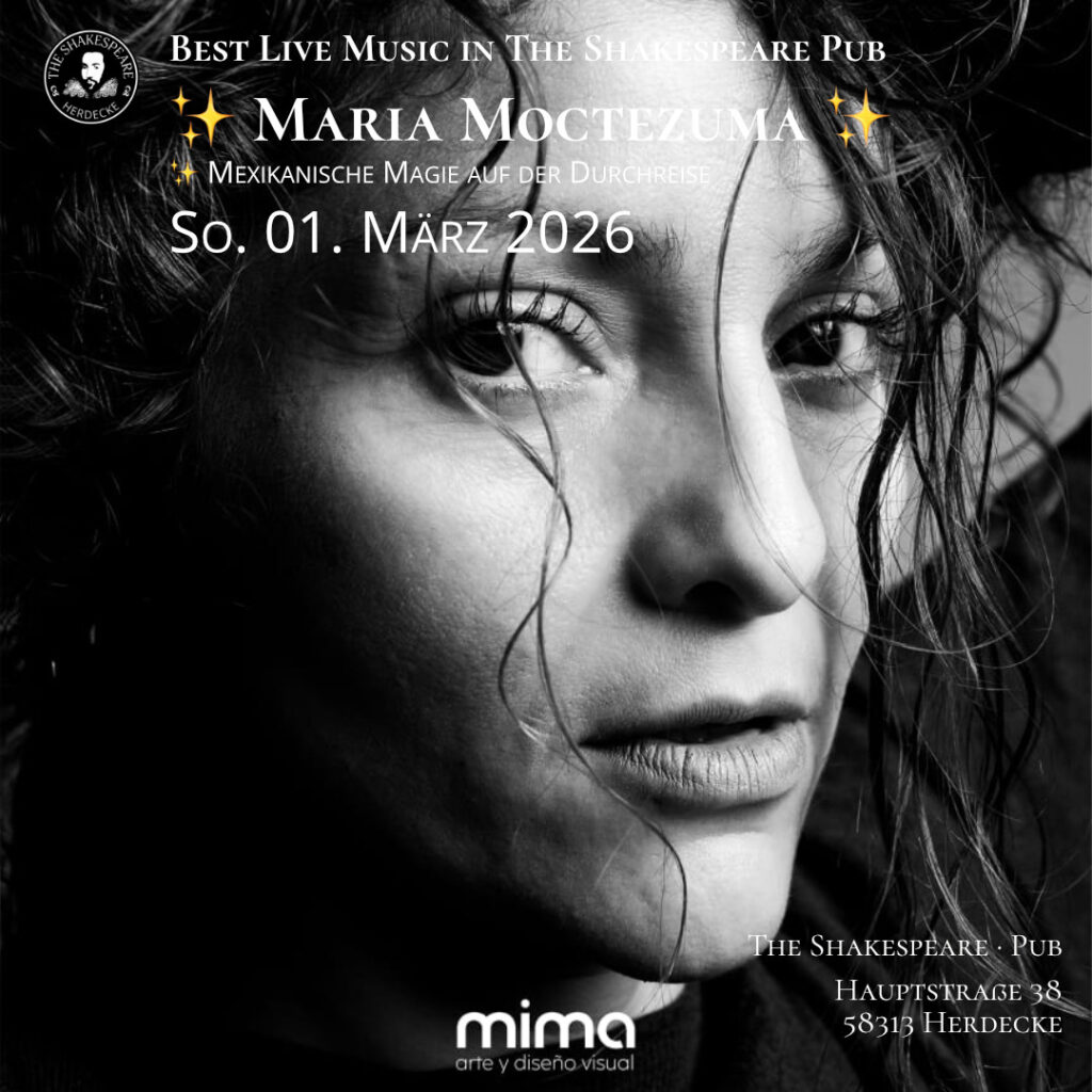 Best Live Music in The Shakespeare Pub ✨ Maria Moctezuma ✨ ✨ Mexikanische Magie auf der Durchreise: So. 01. März 2026