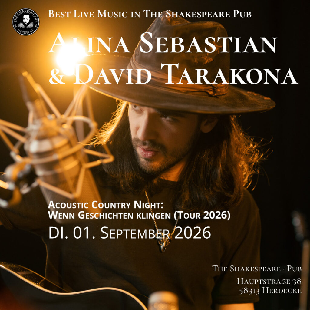 Best Live Music in The Shakespeare Pub
Alina Sebastian & David Tarakona
Acoustic Country Night: 
Wenn Geschichten klingen (Tour 2026)
DI. 01. September 2026