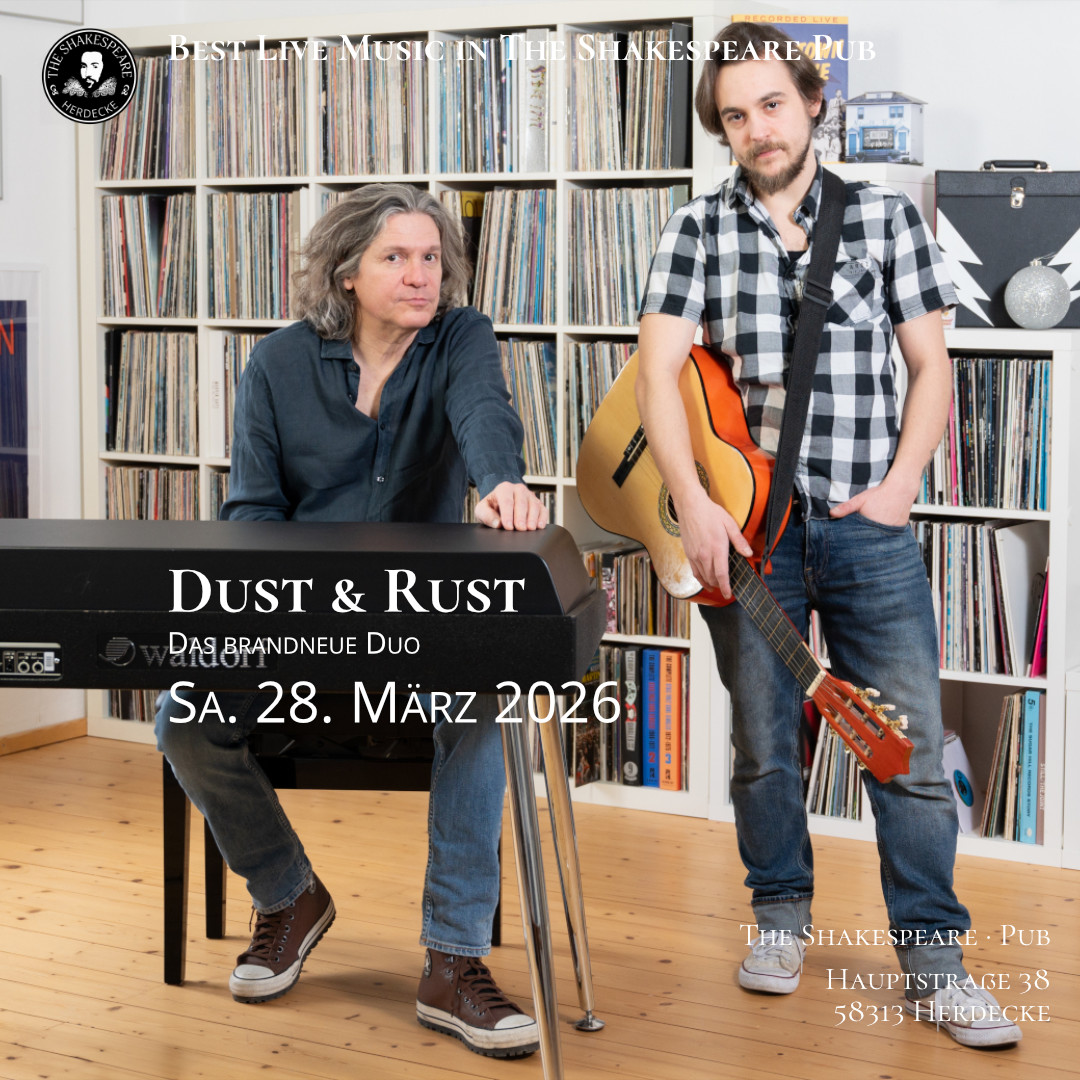 Best Live Music in The Shakespeare Pub Dust & Rust Das brandneue Duo Sa. 28. März 2026