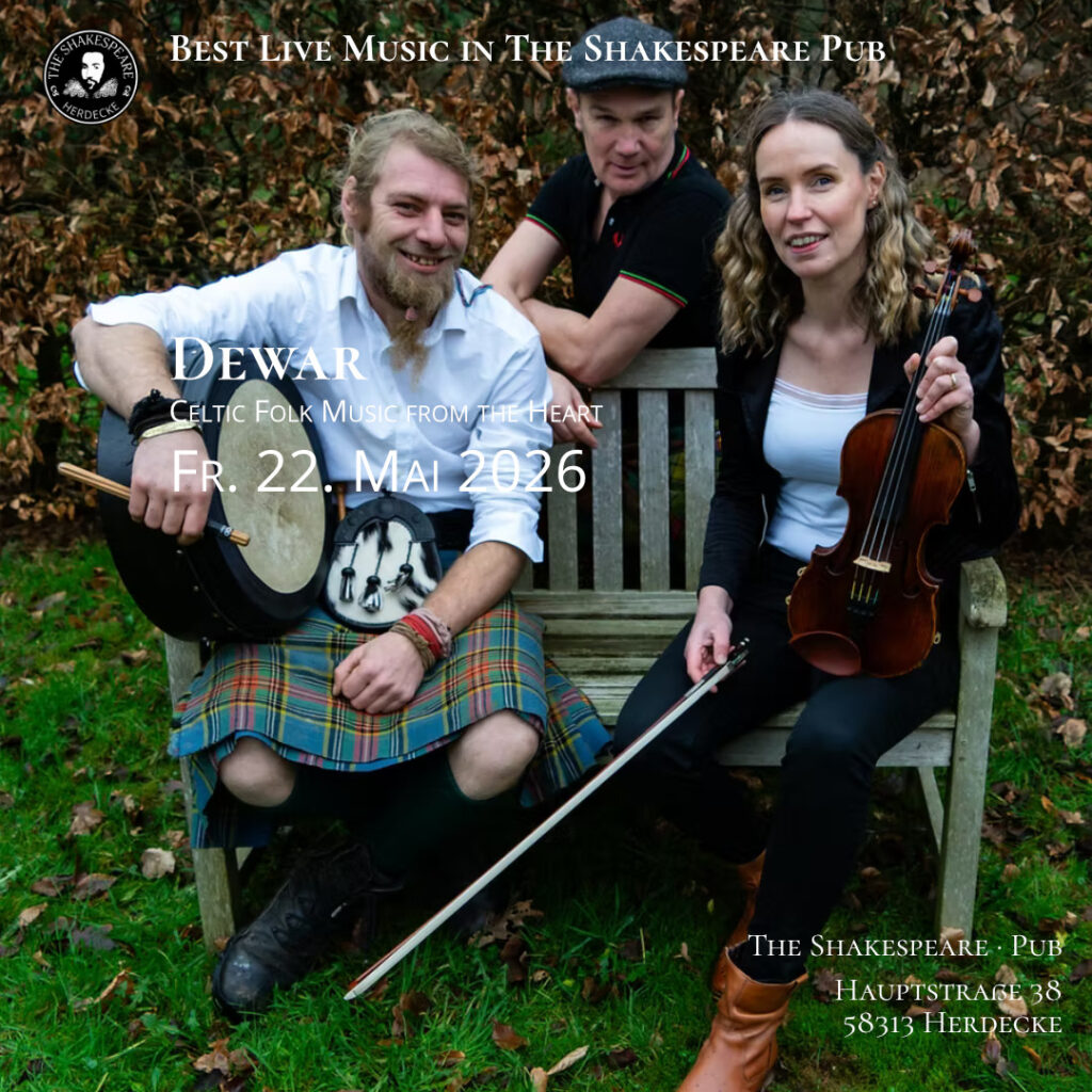Best Live Music in The Shakespeare Pub Dewar Celtic Folk Music from the Heart Fr. 22. Mai 2026