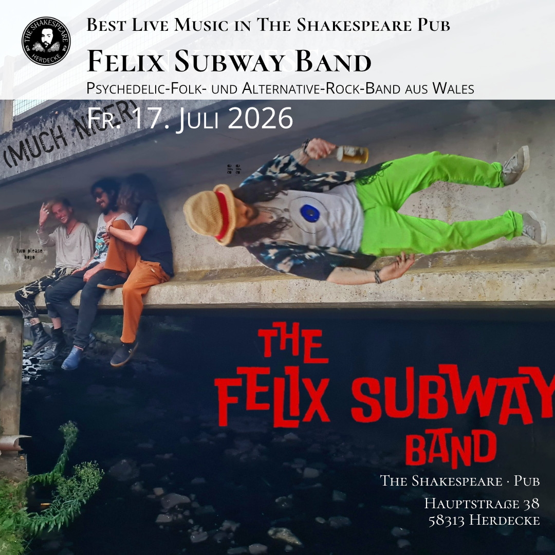 Best Live Music in The Shakespeare Pub Felix Subway Band  Psychedelic-Folk- und Alternative-Rock-Band aus Wales