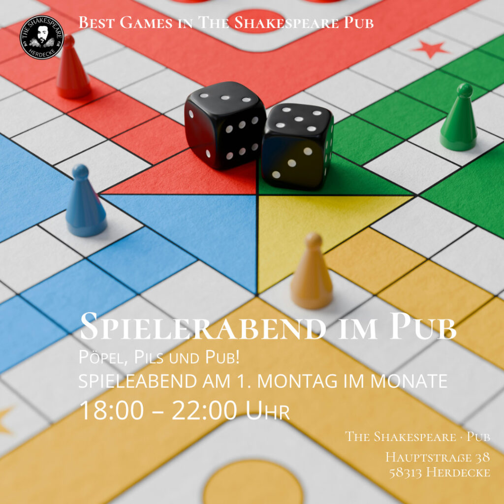 Best Games in The Shakespeare Pub Spielerabend im Pub Pöpel, Pils und Pub! SPIELEABEND AM 1. MONTAG IM MONATE 18:00 – 22:00 Uhr