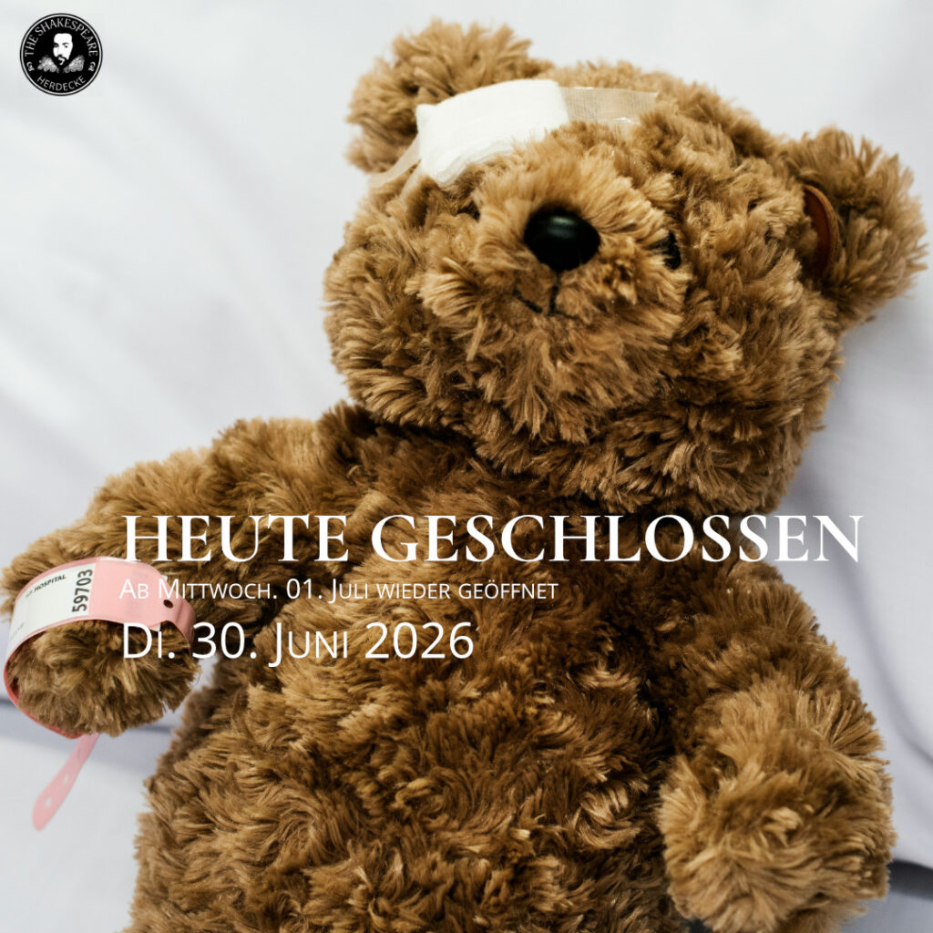 HEUTE GESCHLOSSEN Ab Mittwoch. 01. Juli wieder geöffnet Di. 30. Juni 2026