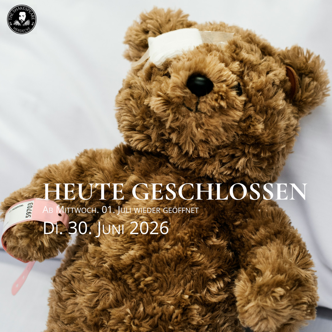 HEUTE GESCHLOSSEN Ab Mittwoch. 01. Juli wieder geöffnet Di. 30. Juni 2026