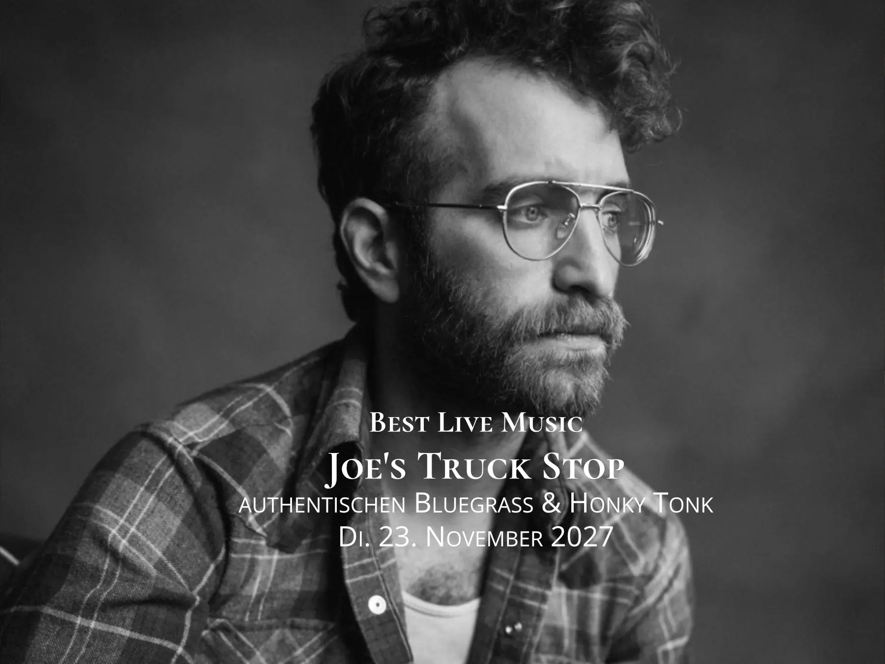 Best Live Music Joe's Truck Stop authentischen Bluegrass & Honky Tonk Di. 23. November 2027