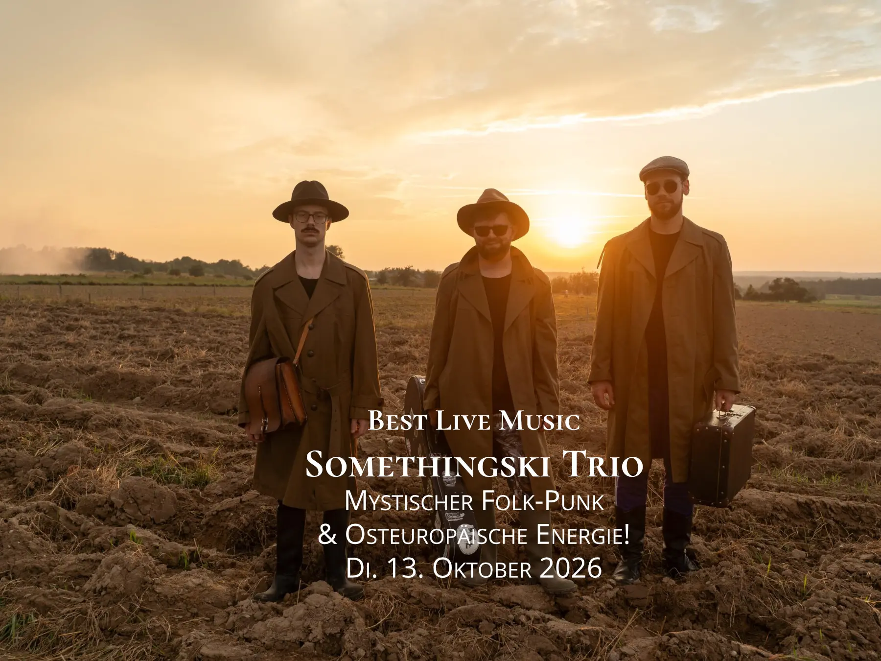 Best Live Music Somethingski Trio Mystischer Folk-Punk & Osteuropäische Energie! Di. 13. Oktober 2026
