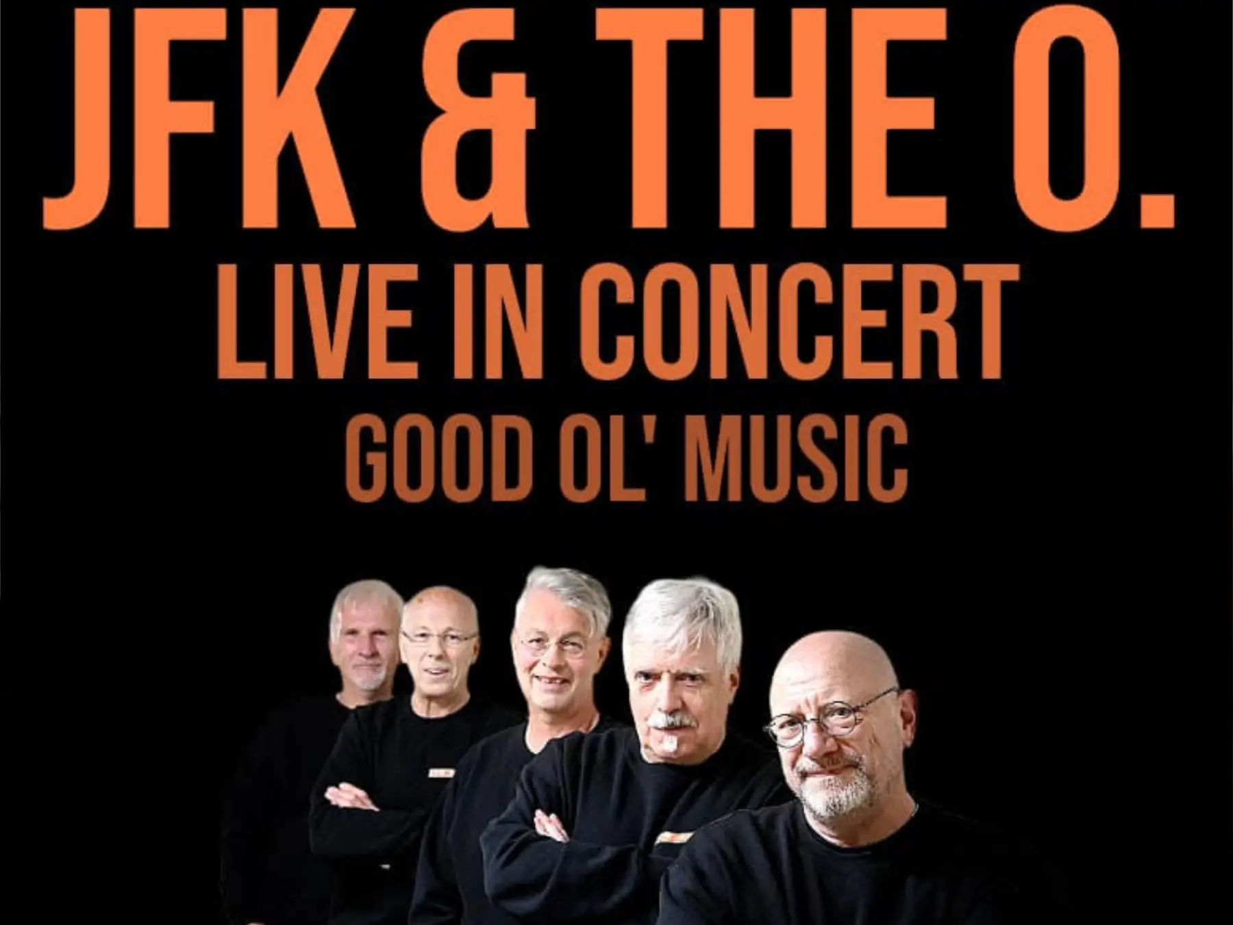 Heimspiel für „JFK & The O.“!